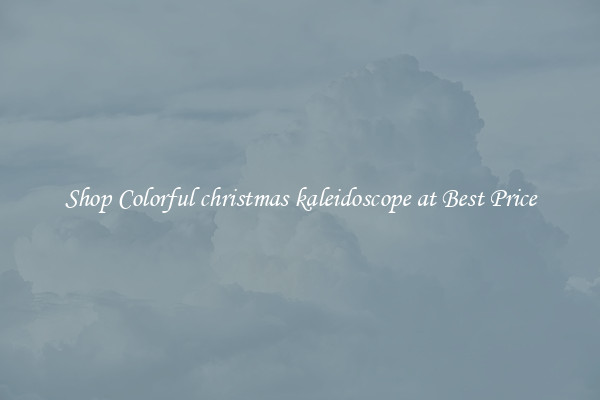Shop Colorful christmas kaleidoscope at Best Price