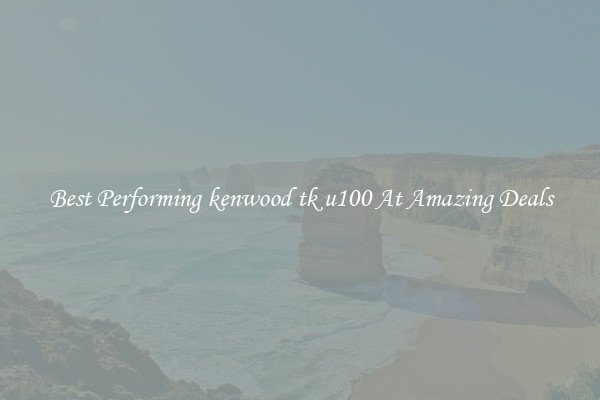 Best Performing kenwood tk u100 At Amazing Deals