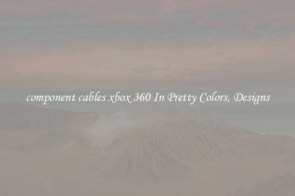 component cables xbox 360 In Pretty Colors, Designs