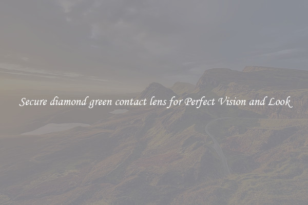 Secure diamond green contact lens for Perfect Vision and Look